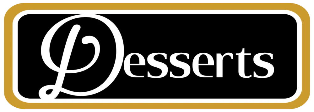 Desserts